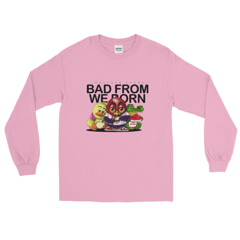 Bad From We Born