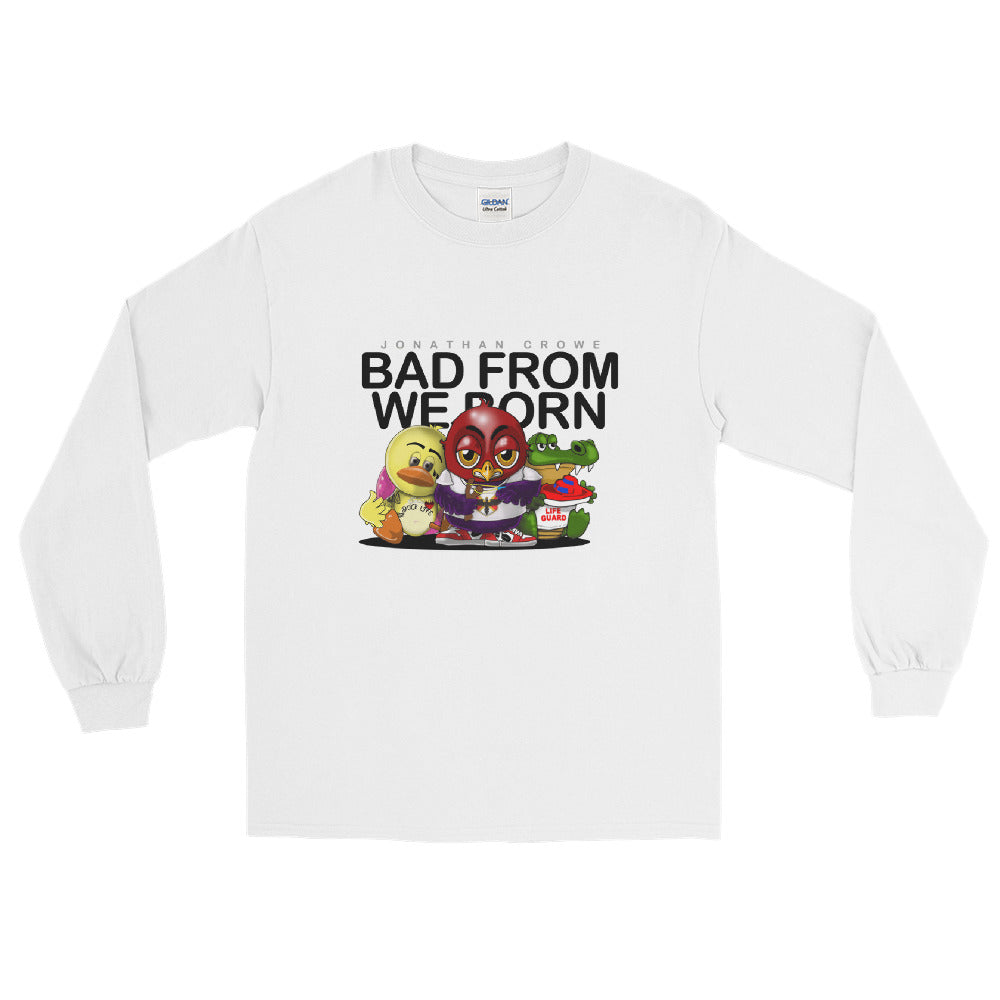 Bad From We Born