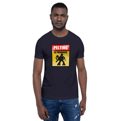 PELTING IN PROGRESS T-Shirt